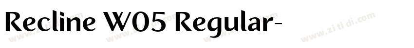 Recline W05 Regular字体转换